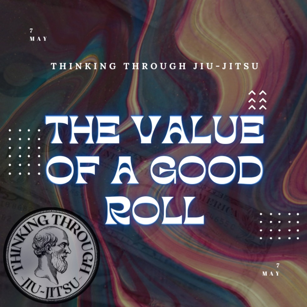 The Value of a Good Roll